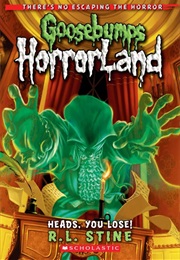 Horrorland - Second Arc - Heads, You Lose! (R.L. Stine)