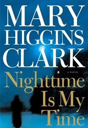Nighttime Is My Time (Mary Higgins Clark)