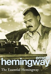 The Essential Hemingway (Ernest Hemingway)