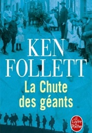 La Chute Des Géants (Ken Follett)