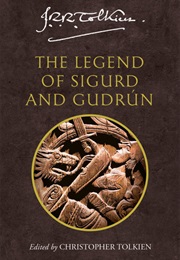 The Legend of Sigurd and Gudrún (J.R.R. Tolkien)