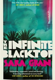 The Infinite Blacktop (Sara Gran)
