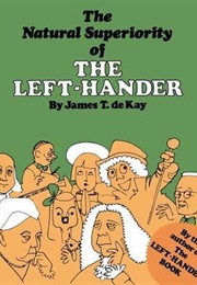 The Natural Superiority of the Left-Hander (James Tertius De Kay)