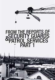 From the Reports of Security Guards & Patrol Services No. 1 (1985)