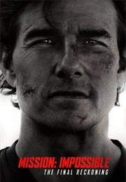 Mission: Impossible – the Final Reckoning (2025)