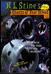 Ghosts of Fear Street - Attack of the Vampire Worms (R.L. Stine)