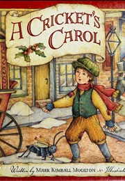 A Cricket's Carol (Mark Kimball Moulton)