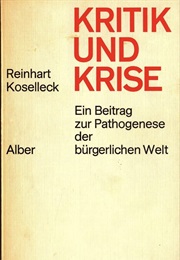Kritik Und Krise (Reinhart Koselleck)