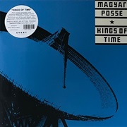 Magyar Posse - III (Kings of Time)
