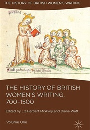 History of British Women's Writing, 700-1500 (Liz Herbert McAvoy and Diane Watt)
