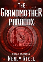 The Grandmother Paradox (Wendy Nikel)