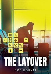 The Layover (Roe Horvat)