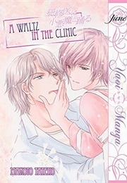 A Waltz in the Clinic (Makoto Tateno)