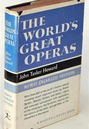 The World's Great Operas (John Tasker Howard)