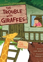 The Trouble With Giraffes (Lisa Mantchev)