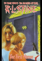 99 Fear Street : The House of Evil - The First Horror (R.L. Stine)