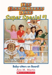 The Babysitter's Club Super Special #1: Baby-Sitters on Board! (Ann M. Martin)