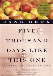 Five Thousand Days Like This One (Jane Brox)