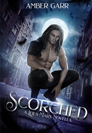 Scorched: A Leila Marx World Novella (Amber Garr)