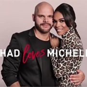 Chad Loves Michelle