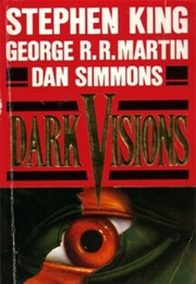 Dark Visions (King / Martin / Simmons)