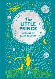 The Little Prince (Antoine De Saint-Exupéry)