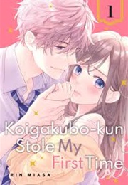 Koigakubo-Kun Stole My First Time Vol 1 (Rin Miasa)