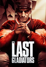 The Last Gladiators (2011)