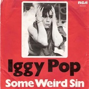 Iggy Pop - Some Weird Sin