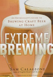 Extreme Brewing (Sam Calagione)