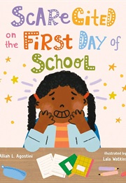 Scarecited on the First Day of School (Alliah L. Agostini)