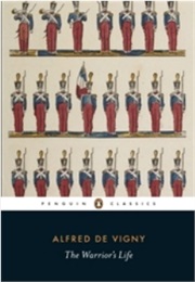 The Warrior's Life (Alfred De Vigny)