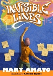 Invisible Lines (Mary Amato)