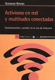 Activismo En Red Y Multitudes Conectadas (Guiomar Rovira)
