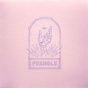 Well Kept Thing - Foxhole