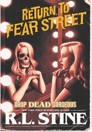 Return to Fear Street - Drop Dead Gorgeous (R.L. Stine)