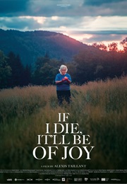 If I Die, It'll Be of Joy (2024)