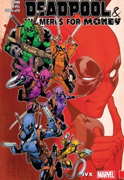 Deadpool and the Mercs for Money: IVX (Cullen Bunn)