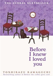 Before I Knew I Loved You (Toshikazu Kawaguchi)