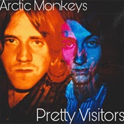 Arctic Monkeys - Pretty Visitors