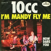 10Cc - I'm Mandy Fly Me