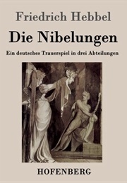 Die Nibelungen (Friedrich Maria Hebbel)