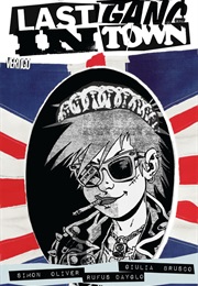 Last Gang in Town (Simon Oliver; Rufus Dayglo)