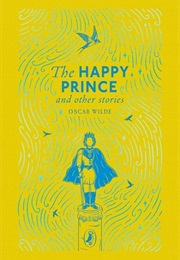 The Happy Prince and Other Stories (Oscar Wilde)