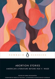 Abortion Stories (Karen Weingarten)
