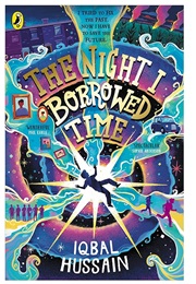 The Night I Borrowed Time (Iqbal Hussain)