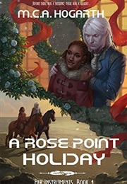 A Rose Point Holiday (M. C. A. Hogarth)