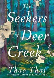 The Seekers of Deer Creek (Thao Thai)