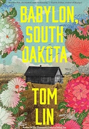 Babylon, South Dakota (Tom Lin)