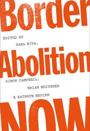 Border Abolition Now (Sara Riva)